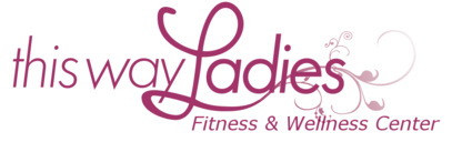 This Way Ladies Fitness & Wellness Center